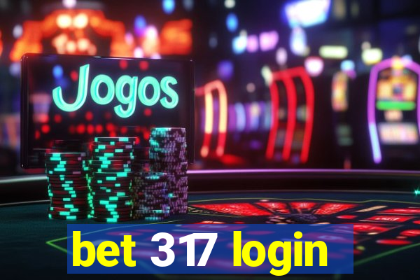 bet 317 login